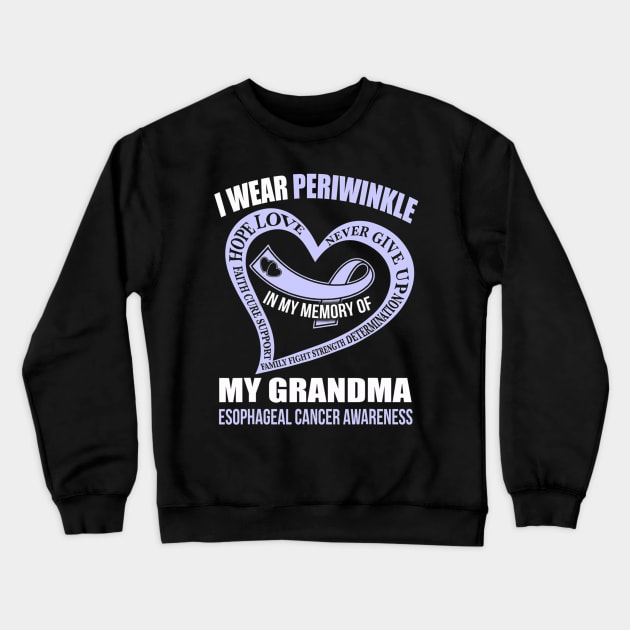 In My Memory Of My Grandma Esophageal Cancer Awareness Crewneck Sweatshirt by CarolIrvine